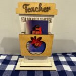 Best Teacher Gift Card Holder/Display