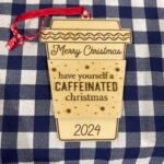 Caffeinated Christmas Gift Card/Money Holder