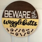 Door Hanger - Beware of the Wigglebutts