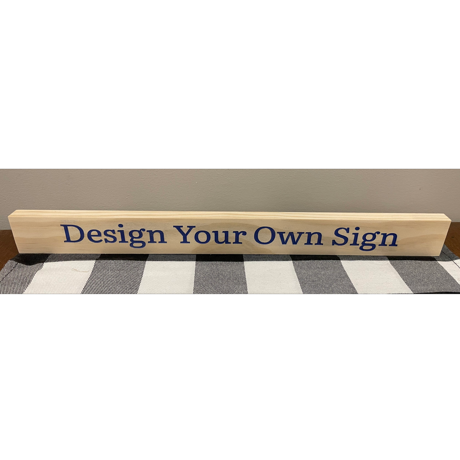 SS Design Your Own Design Your Own Sign Shelf Sitter - Image 1